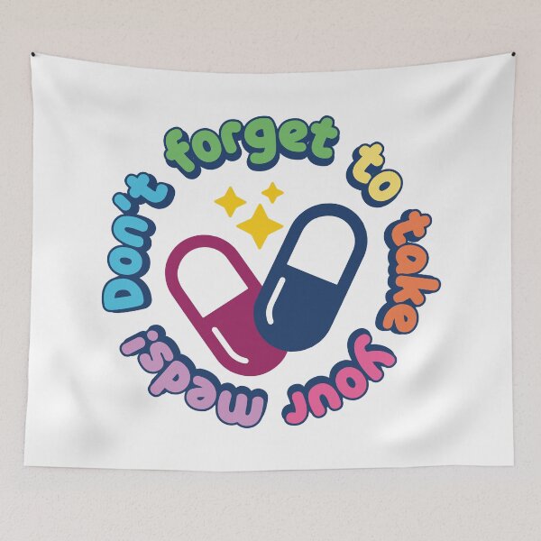 Item preview, Don't forget to take your meds! designed and sold by Lab___Rat.
