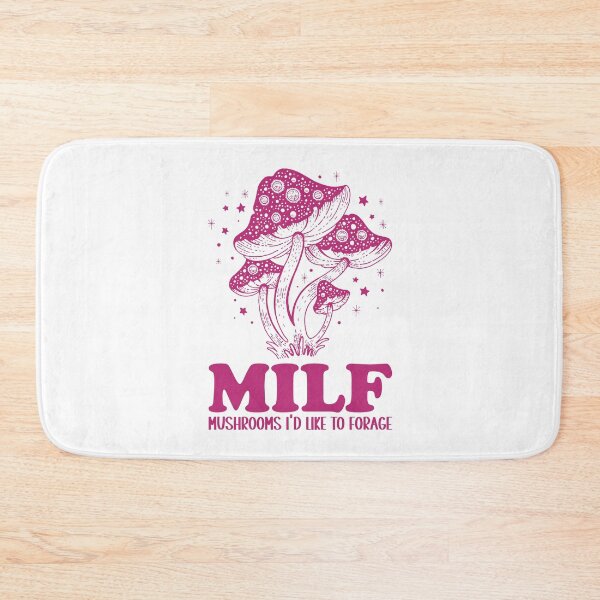 Item preview, MILF Mushrooms I'd Like To Forage Funny Mushrooms designed and sold by Pexilus.