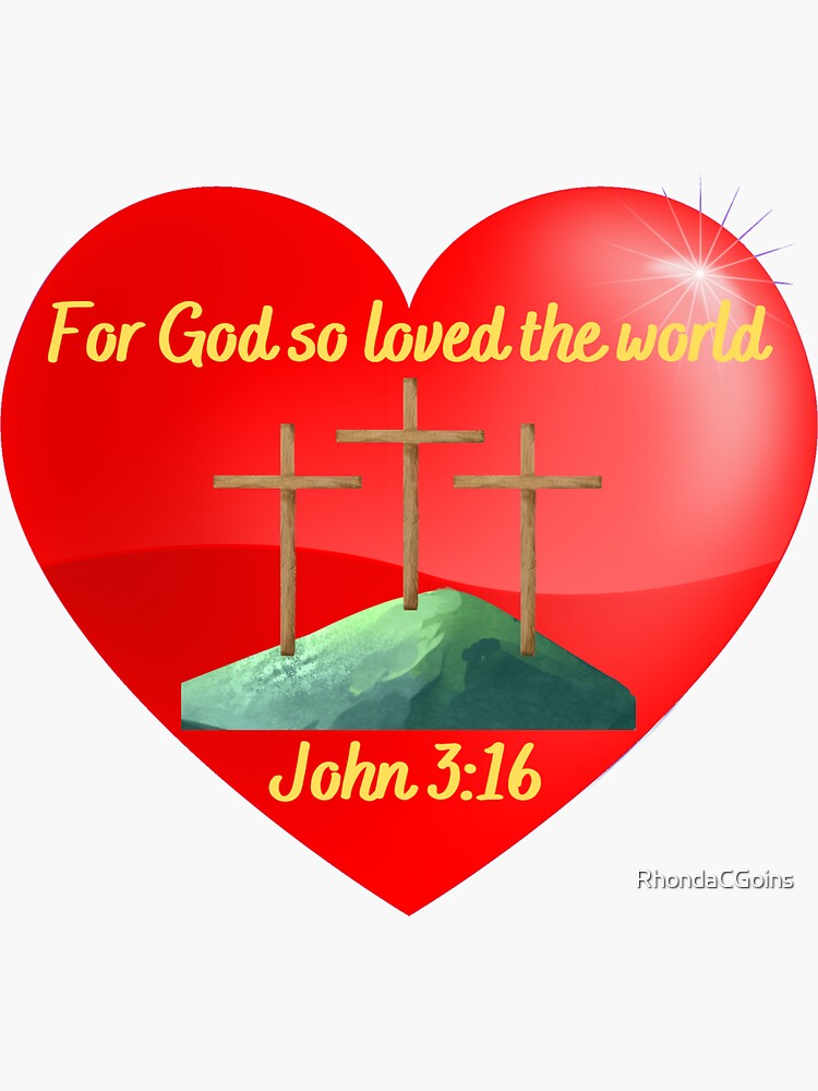 "For God So Loved the World Calvary Crosses in Heart" Sticker for