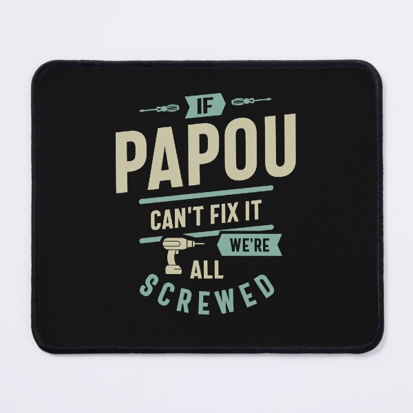 Item preview, If Papou Can't Fix It - Dad and Grandpa designed and sold by cidolopez.