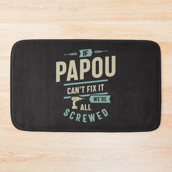Item preview, If Papou Can't Fix It - Dad and Grandpa designed and sold by cidolopez.