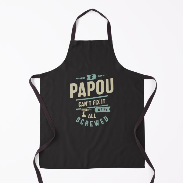 Item preview, If Papou Can't Fix It - Dad and Grandpa designed and sold by cidolopez.