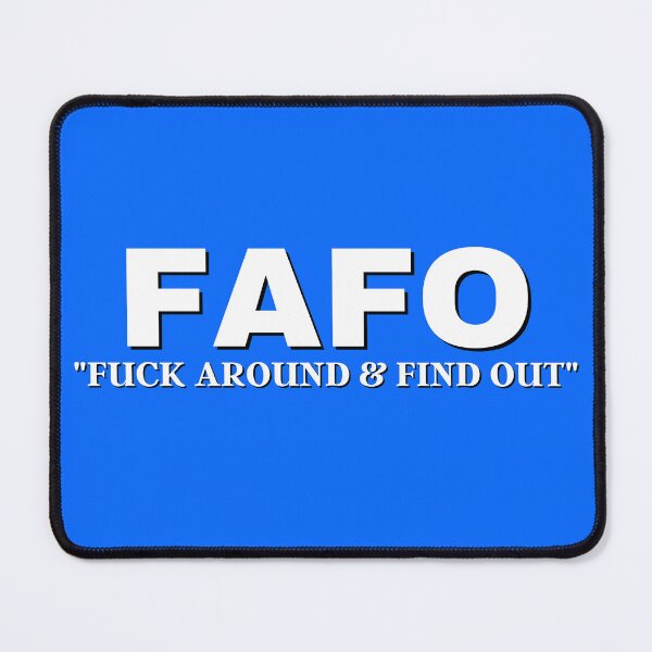 Item preview, FAFO Fk Around and Find Out Funny Humor designed and sold by ttuniques.