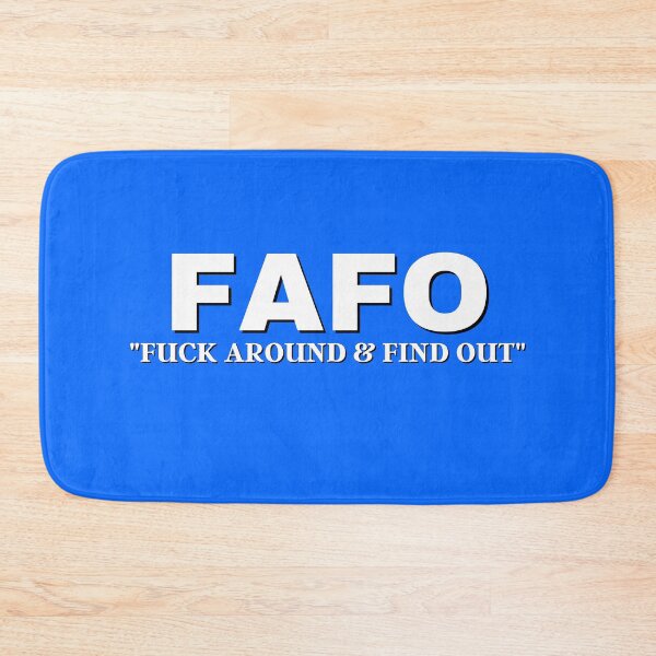 Item preview, FAFO Fk Around and Find Out Funny Humor  designed and sold by ttuniques.