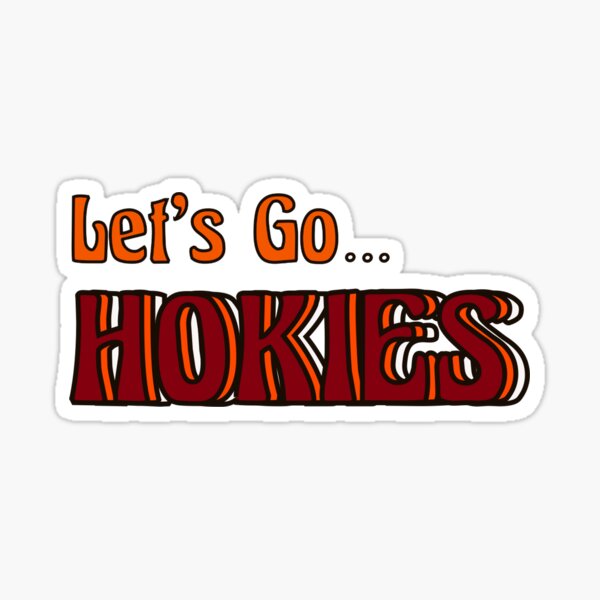 Let’s go Hokies Sticker