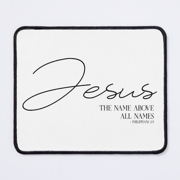 Item preview, Philippians 2:9 Jesus The Name Above All Names - Christian, Faith, Bible Verses Scriptures - Genesis, Revelations, Colossians, John 3:16, Matthew 16:16, Isaiah 40:2 designed and sold by zicutza.