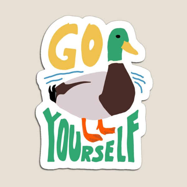 Item preview, Go Duck Yourself designed and sold by sillyquestions.