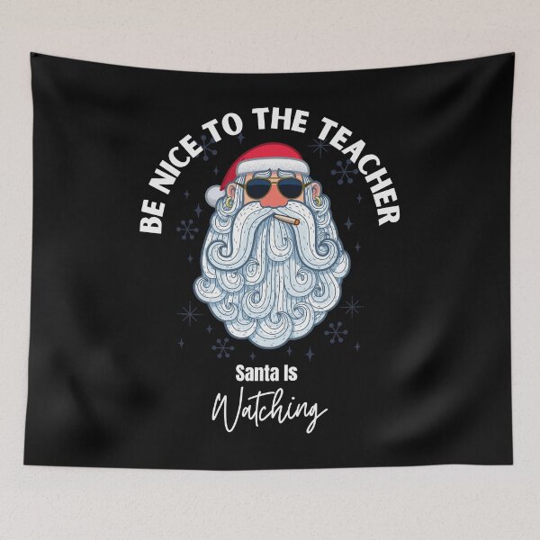 Item preview, Be Nice To The Teacher is Watching designed and sold by foxforce.