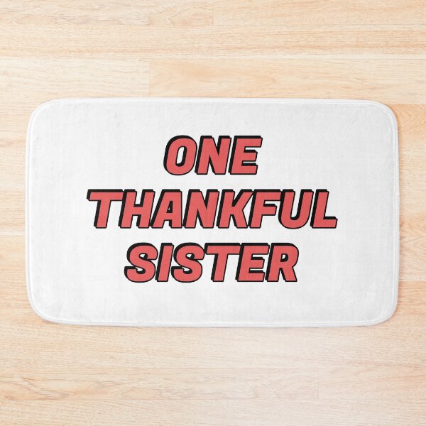 Item preview, One Thankful Sister designed and sold by Inspirationmotivation.