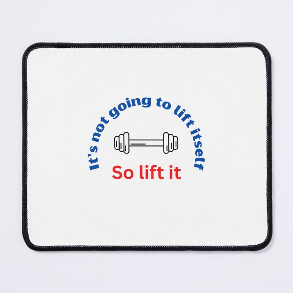 Item preview, it's not going to lift itself so pick it up designed and sold by DFL-store.