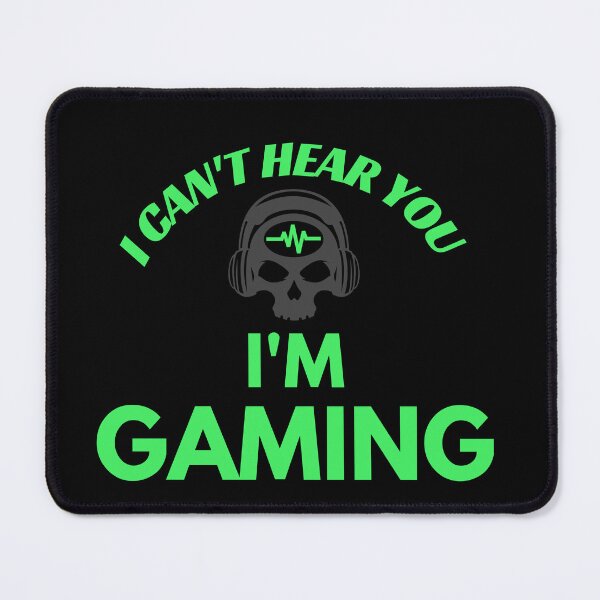Item preview, I Can't Hear You I'm Gaming designed and sold by El-kournafi.