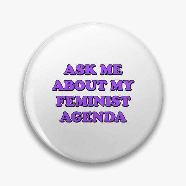 Item preview,  ASK ME ABOUT MY FEMINIST AGENDA  designed and sold by Inspirationmotivation.