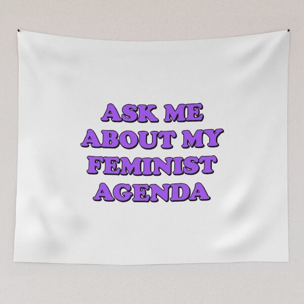 Item preview,  ASK ME ABOUT MY FEMINIST AGENDA  designed and sold by Inspirationmotivation.