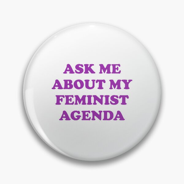 Item preview,  ASK ME ABOUT MY FEMINIST AGENDA  designed and sold by Inspirationmotivation.