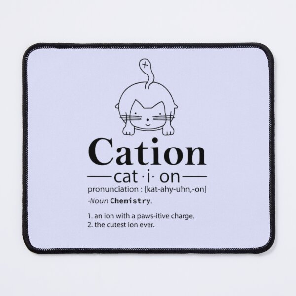Item preview, Cation Funny Cat Ion Science Pawsitive Pun Chemistry designed and sold by FirnandArt.