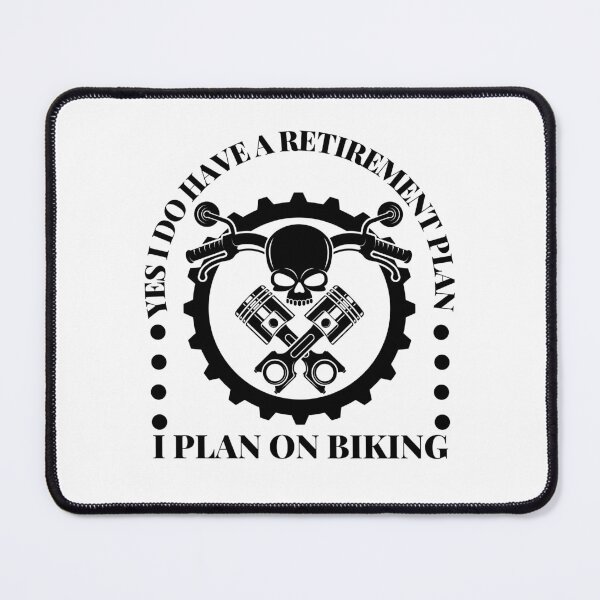 Item preview, Yes I Do Have A Retirement Plan I Plan On Biking designed and sold by AmberSiraj.