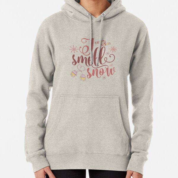 I Smell Snow Pullover Hoodie