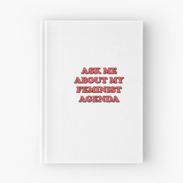 Item preview,  ASK ME ABOUT MY FEMINIST AGENDA  designed and sold by Inspirationmotivation.