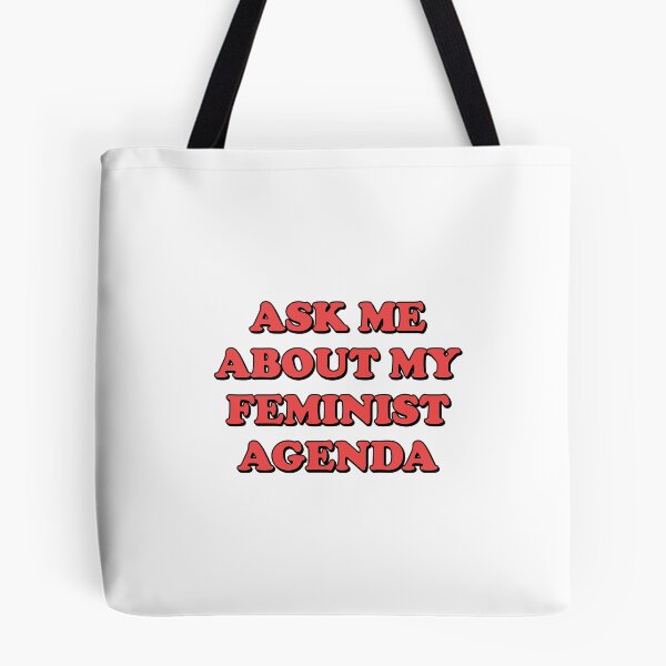Item preview,  ASK ME ABOUT MY FEMINIST AGENDA  designed and sold by Inspirationmotivation.