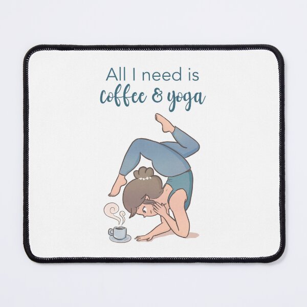 Item preview, Yoga Girl - All I need is Coffee & Yoga designed and sold by Rita Cuppari.