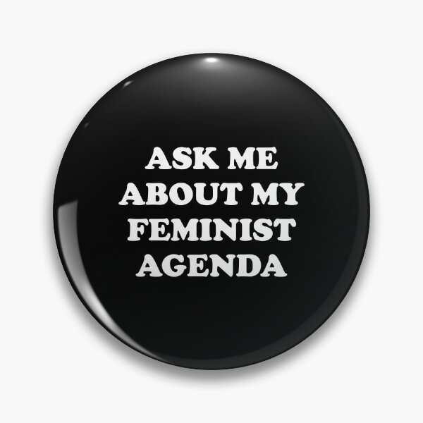 Item preview, Feminists - ASK ME ABOUT MY FEMINIST AGENDA  designed and sold by Inspirationmotivation.