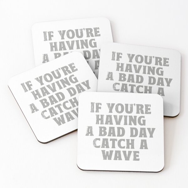 Item preview, Vintage Surf Quote Bad Day Catch A Wave designed and sold by TonySpencer.