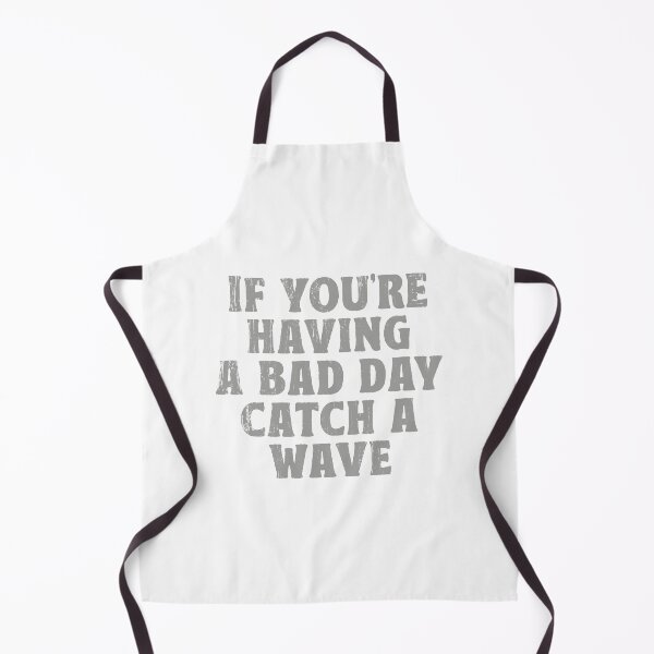 Item preview, Vintage Surf Quote Bad Day Catch A Wave designed and sold by TonySpencer.