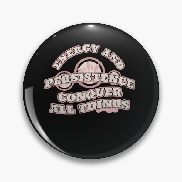 Item preview, Copy of Energy and persistence conquer all things designed and sold by manardesign.
