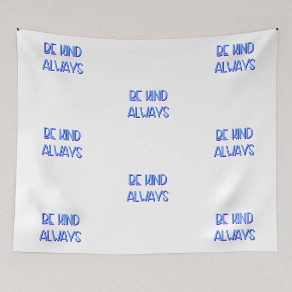 Item preview, Be Kind Always designed and sold by bmiller64.
