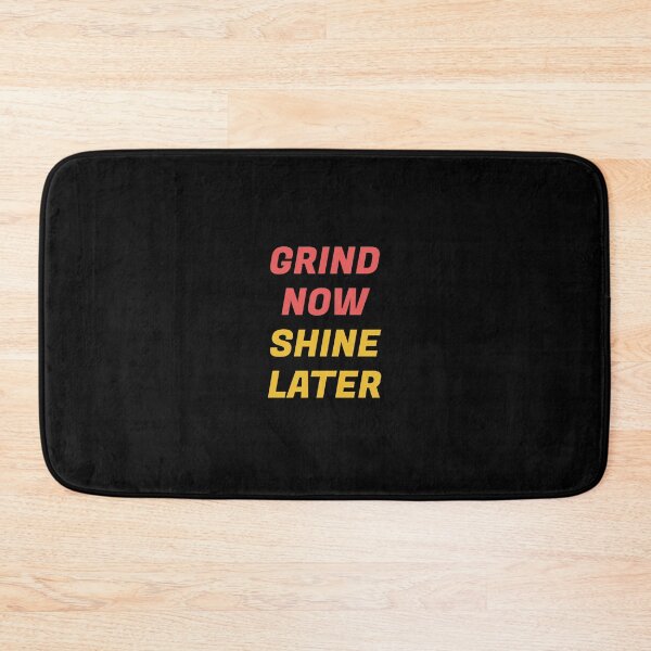 Item preview, Grind now Shine later - best motivational phrases Hustle quotes designed and sold by Inspirationmotivation.