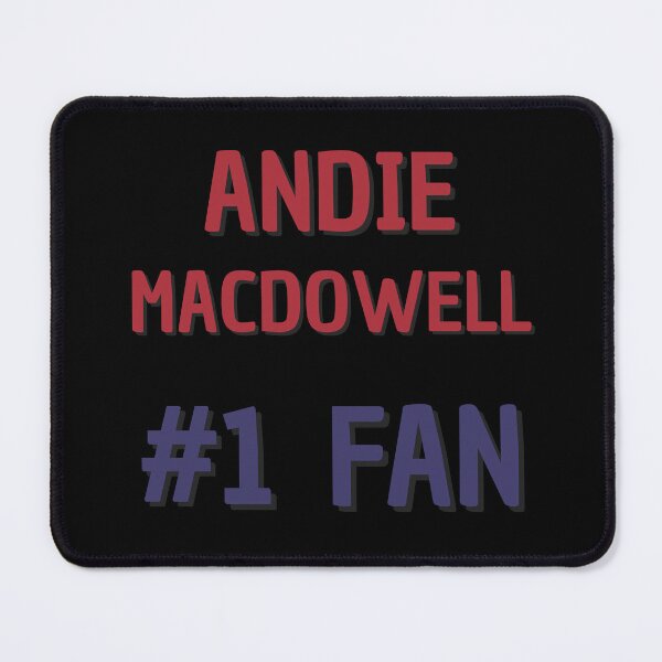 Item preview, Andie Macdowell - #1 Fan designed and sold by Rybariuns.