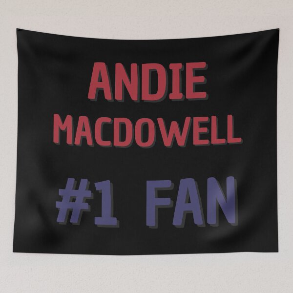 Item preview, Andie Macdowell - #1 Fan designed and sold by Rybariuns.