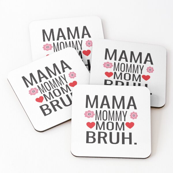 Item preview, Mama Mommy Mom Bruh designed and sold by KAkarimassouqi.