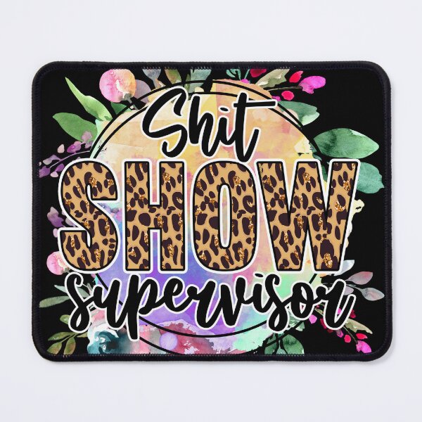 Item preview, Copy of Shit Show Supervisor Floral with Cheetah Print Alternative Design designed and sold by RepublicOfFire.