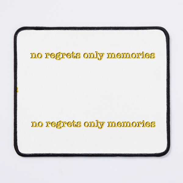 Item preview, No Regrets Only Memories designed and sold by ThePredestined.