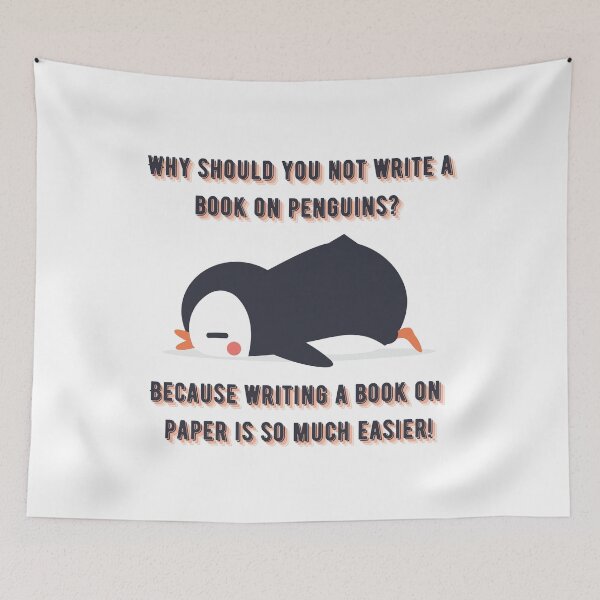 Item preview, Why should you not write a book on penguins? designed and sold by AR-Daydreams.