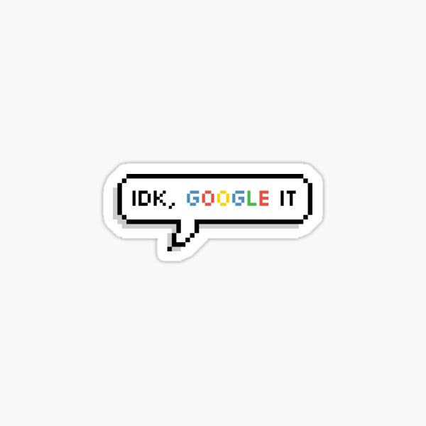 idk, google it Sticker