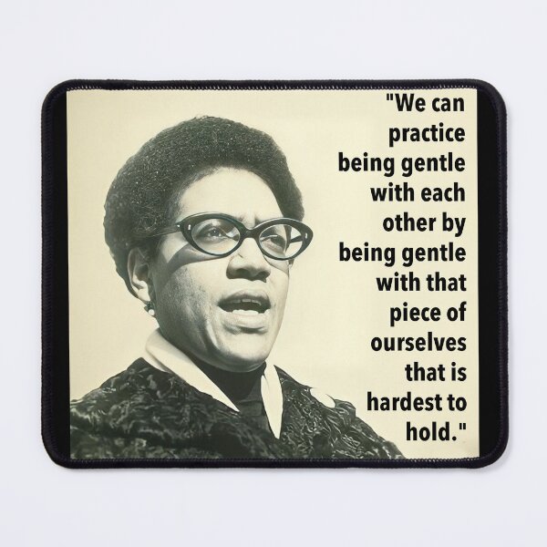 Item preview, Audre Lorde Quote We can practice being gentle designed and sold by sourceoflife.