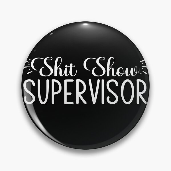 Item preview, Shitshow Supervisor White designed and sold by RepublicOfFire.