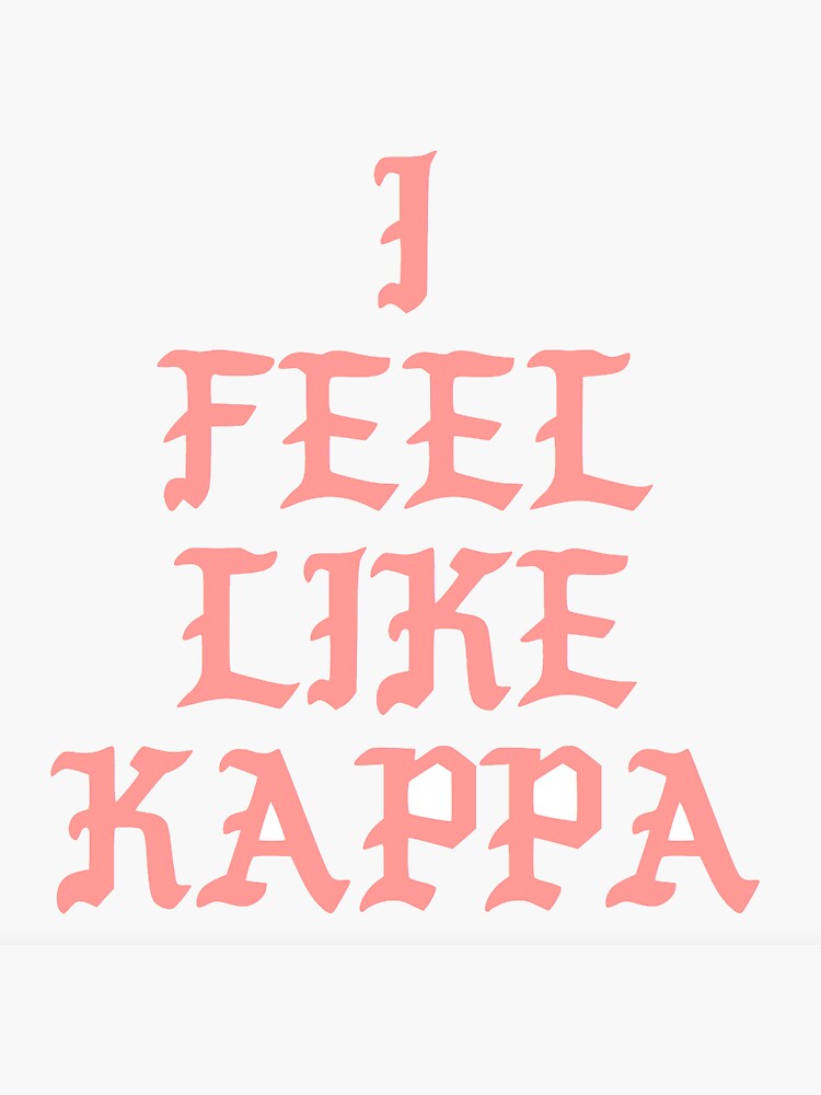 Ny ankomst Tænke legeplads i feel like kappa" Sticker for Sale by Claire Dougherty | Redbubble