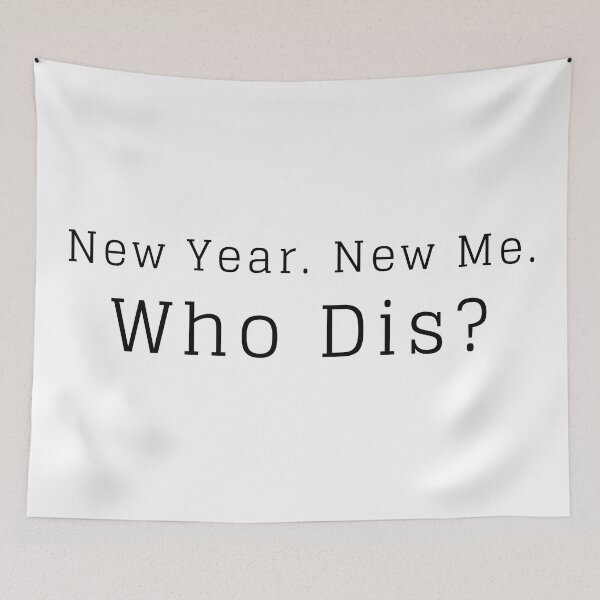Item preview, New Year. New Me. Who Dis? designed and sold by Easy Breezy.