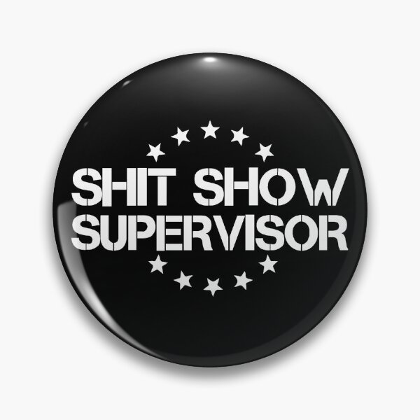 Artikelvorschau, Shitshow-Supervisor Weiß entworfen und verkauft von RepublicOfFire.