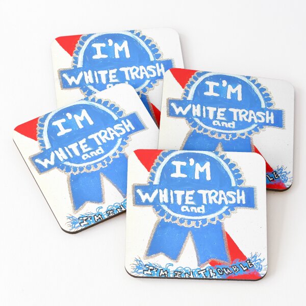 Item preview, I'm White Trash and I'm in Trouble / PBR designed and sold by CSheffieldArt.