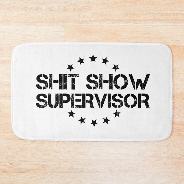 Item preview, Shit Show Supervisor Black designed and sold by RepublicOfFire.