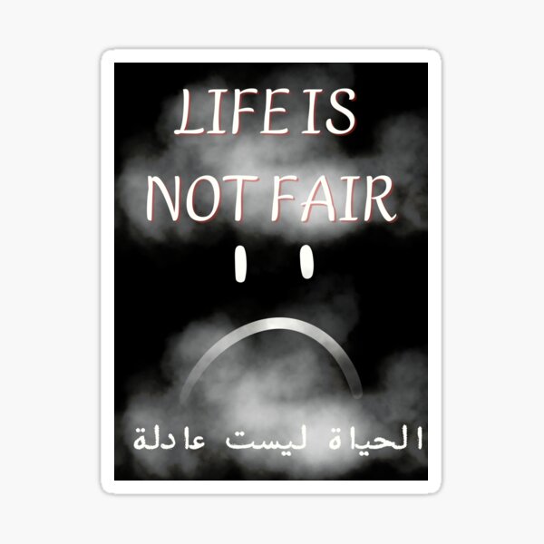 Item preview, Life is not fair designed and sold by like2021.