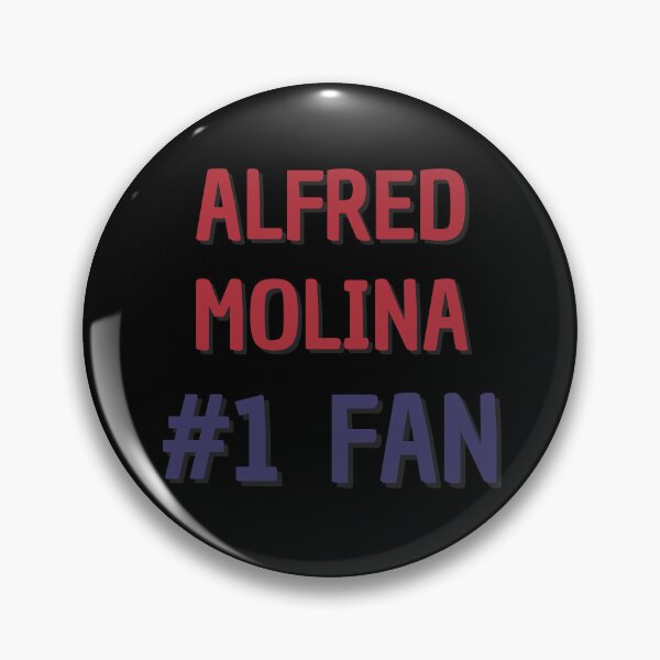 Item preview, Alfred Molina - #1 Fan designed and sold by Rybariuns.