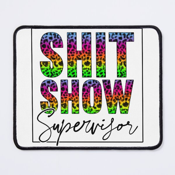 Item preview, Shit Show Supervisor Rainbow Cheetah Print designed and sold by RepublicOfFire.
