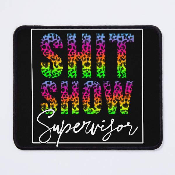 Item preview, Shit Show Supervisor Rainbow Cheetah Print Black Edition designed and sold by RepublicOfFire.