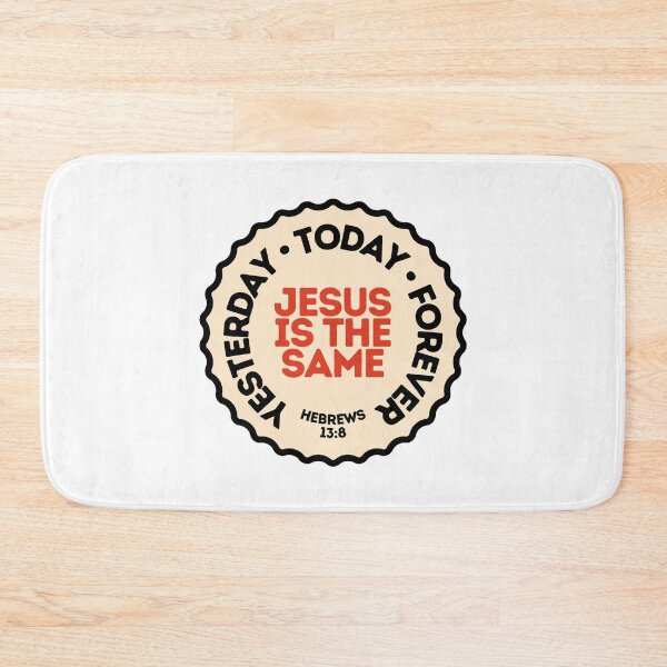 Item preview, Yesterday, Today & Forever - Bible inspiration from Hebrews 13:8 designed and sold by God's Word.