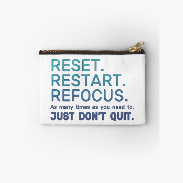 Item preview, Reset. Restart. Refocus. Just don't quit. designed and sold by kvalachovic.
